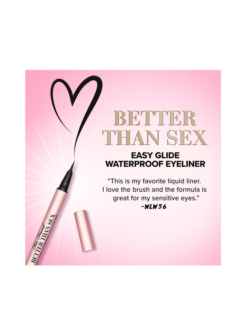 Too Faced Better Than S** Easy Glide Waterproof Liquid Eyeliner Black