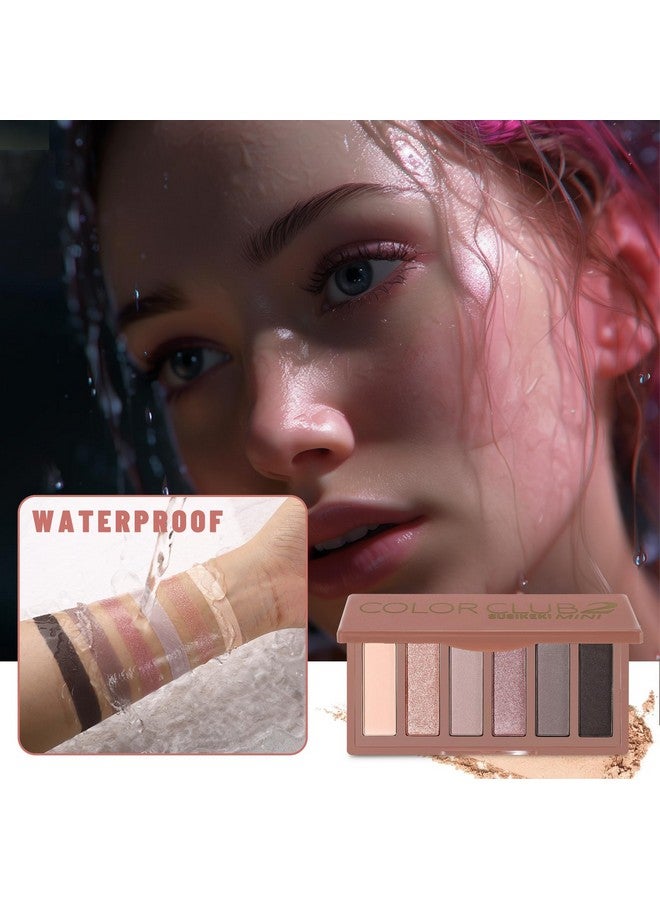 6 Colors Mini Naked Eyeshadow Makeup Palette Rosy Neutral Nude Eye Shadow Shimmer & Matte Make Up Pallet With Mirror Highly Pigmented Long Lasting Waterproof Travel Size Gift Kit 02