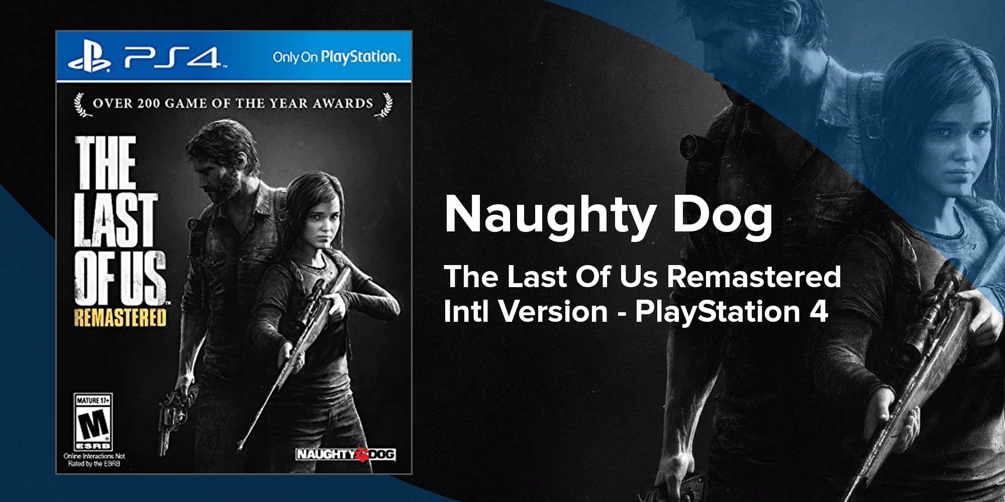 The Last Of Us Remastered(Intl Version) - Action & Shooter - PlayStation 4 (PS4)