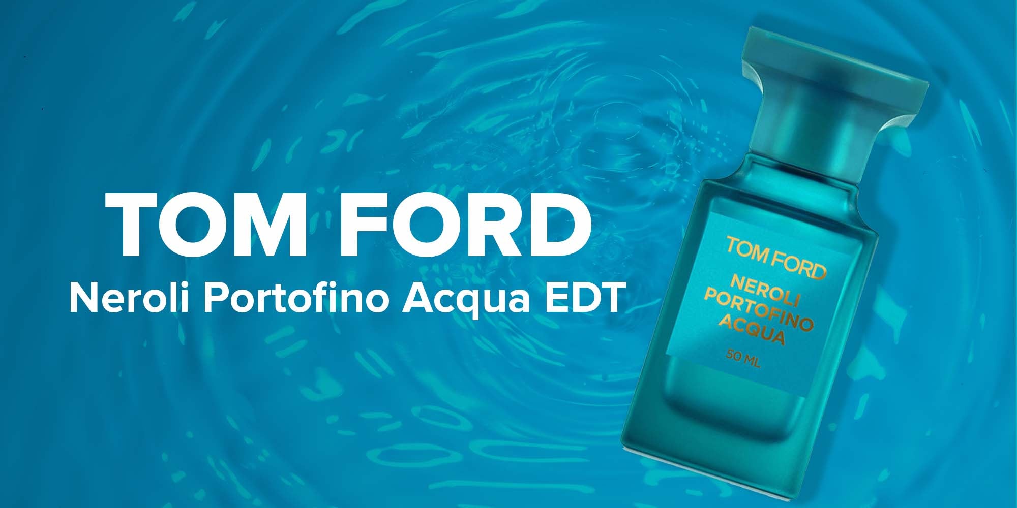 Neroli Portofino Acqua EDT 50ml