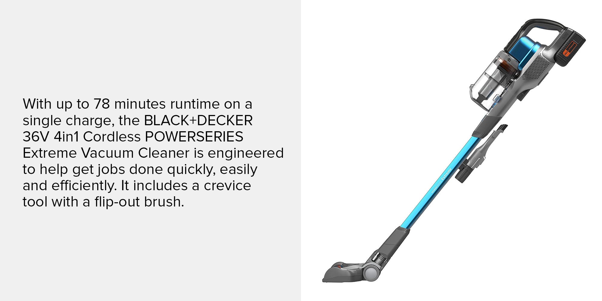 Cordless Stick Vacuum Cleaner, 36V, 4-in-1 with 2.0Ah Lithium-Ion Battery, 40AW Suction Power, 750ml Dust Bowl, 80% Carpet Pickup, Power Series, Extreme 750 ml BHFEV362D-GB Blue/Grey