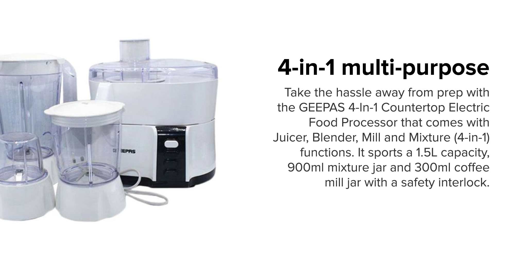 4-in-1 Food Processor, 2 Speed with Pulse Control, Powerful Motor, Safety Interlock, Circular Feed Tube, Stainless Steel Filter and Blade, Multipurpose, Stainless Steel Blades 600 W GSB9890 White