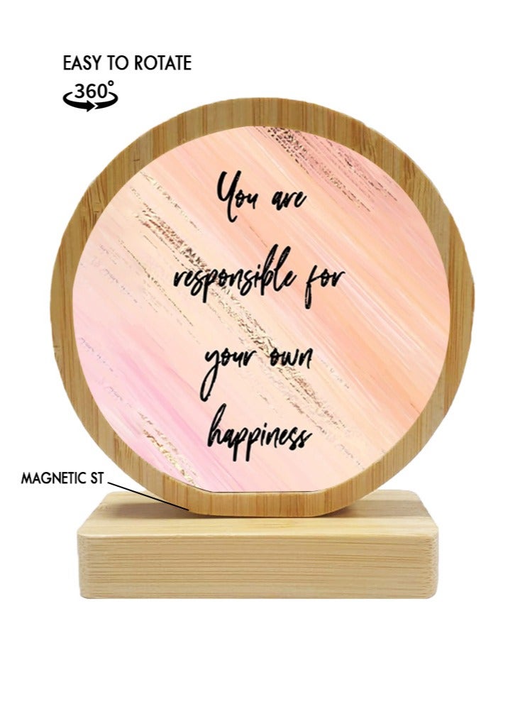 Protective Printed White Round Shape Wooden Photo Frame for Table Top You Are Resposible For your Own Happiness
