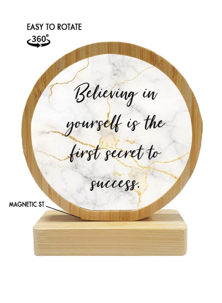 Protective Printed White Round Shape Wooden Photo Frame for Table Top Believing In YourSelf Is The First Secret To Success