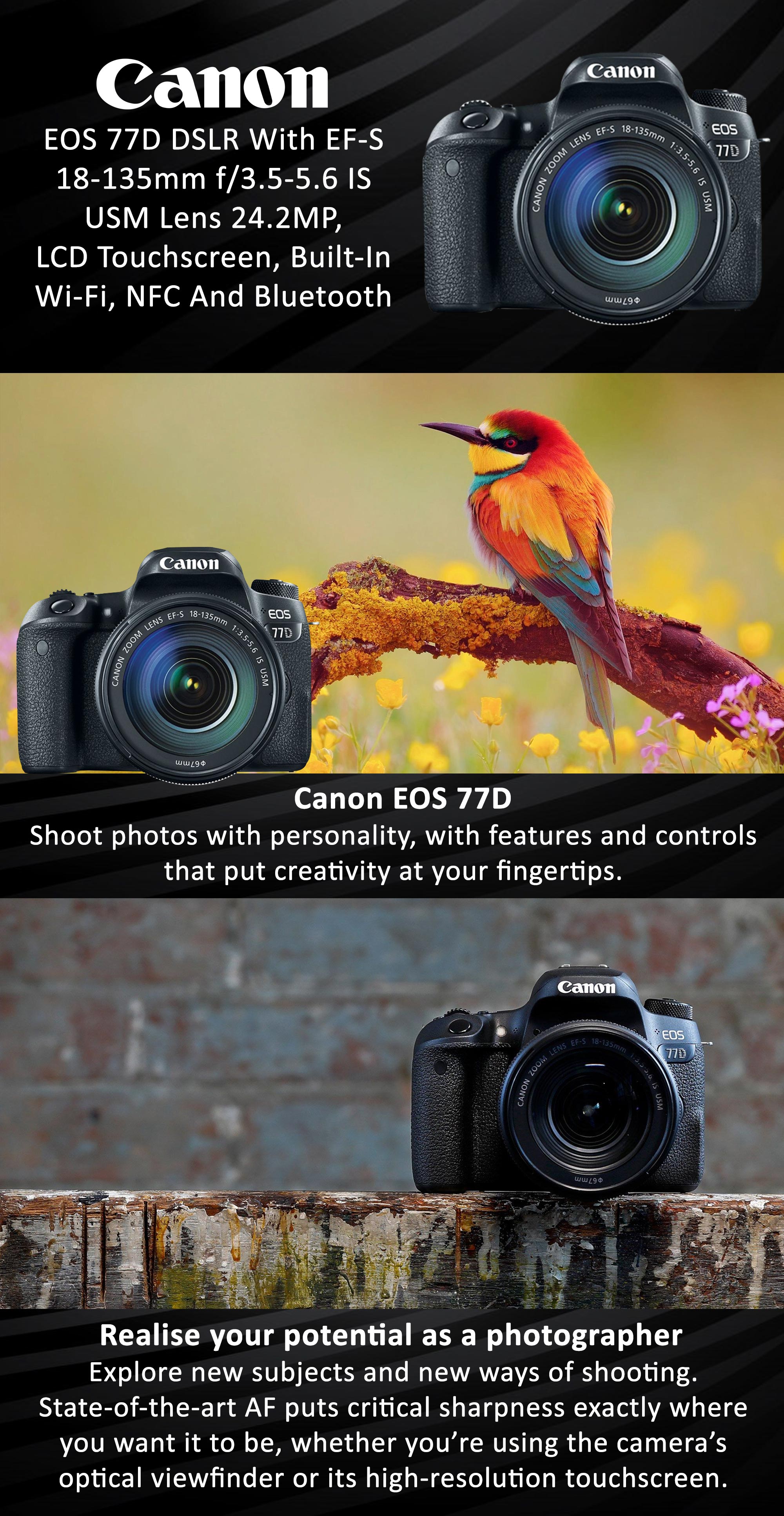 EOS 77D DSLR With EF-S 18-135mm f/3.5-5.6 IS USM Lens 24.2MP,LCD Touchscreen, Built-In Wi-Fi, NFC And Bluetooth