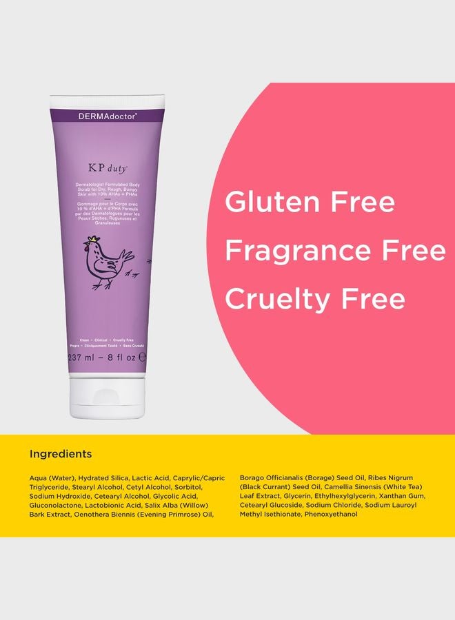 KP Duty Exfoliating Body Scrub for Dry, Rough Skin & Keratosis Pilaris with 10% AHAs + BHAs 237 mL