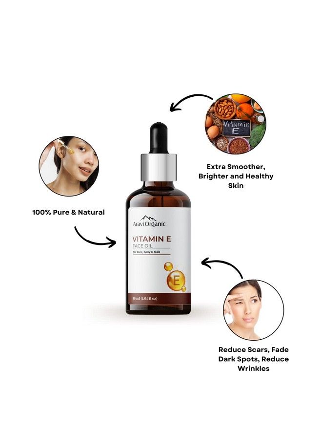 Aravi Organic Vitamin E Oil For Face - 30 Ml | Best Oil For Face, Body And Nail From Veg Vitamin E Source | Nourish Your Face And Repair Damaged Skin Naturally.