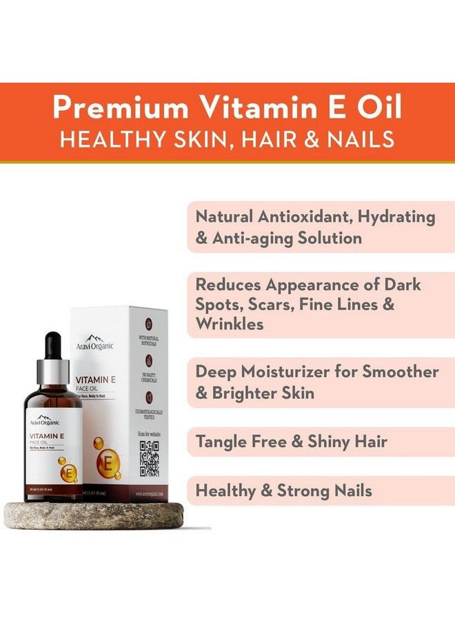 Aravi Organic Vitamin E Oil For Face - 30 Ml | Best Oil For Face, Body And Nail From Veg Vitamin E Source | Nourish Your Face And Repair Damaged Skin Naturally.