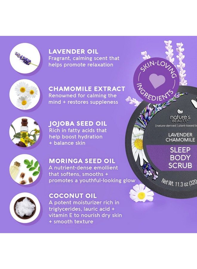 Lavender Chamomile Sleep Body Scrub MultiPack  Gently Exfoliate Moisturize & Sooth Combination To Dry Skin Made WCoconut Jojoba  Moringa Seed Oils 11.3 Oz 2 Pack