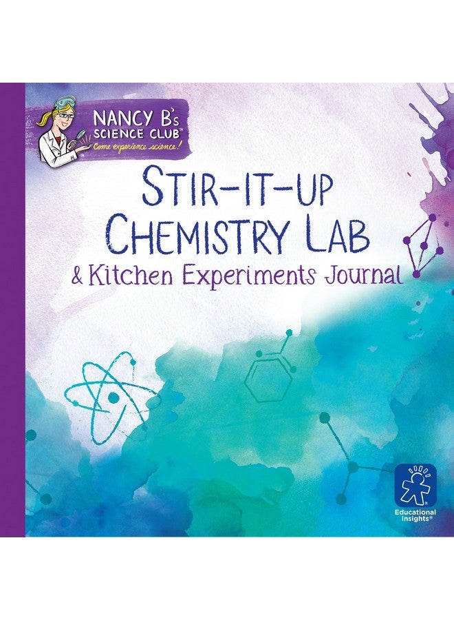 Nancy B'S Science Club Stir It Up Chemistry Lab & Kitchen Experiments Journal