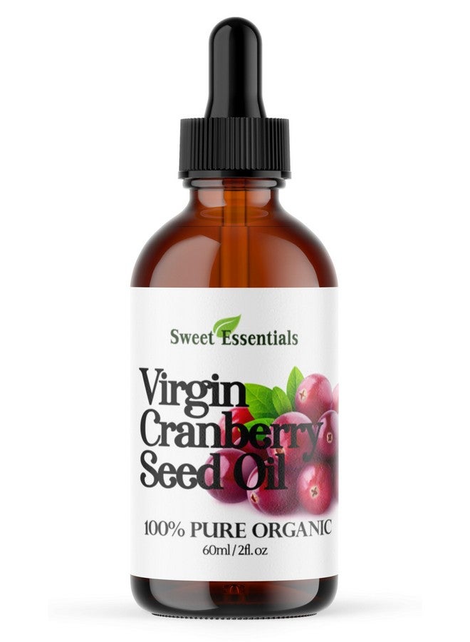 Organic Virgin Cranberry Seed Oil Imported From Canada Various Sizes 100% Pure Unrefined Cold Pressed Natural Moisturizer For Skin Hair & Face By Sweet Essentials (2 Fl Oz Glass)