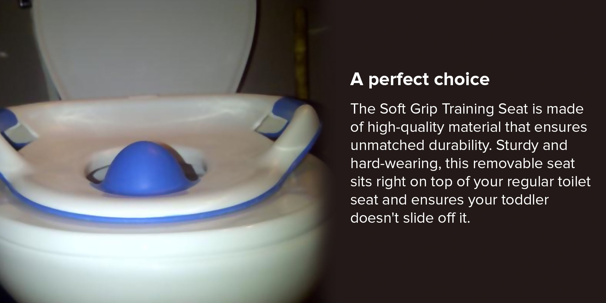 Soft Grip Trainer Seat