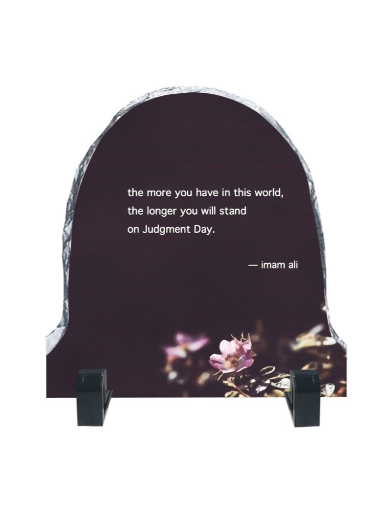 Protective Printed White Rock Shape Marble Photo Frame for Table Top The More You Have In The World The Longer You Will Stand On Judgment Day Imam Ali