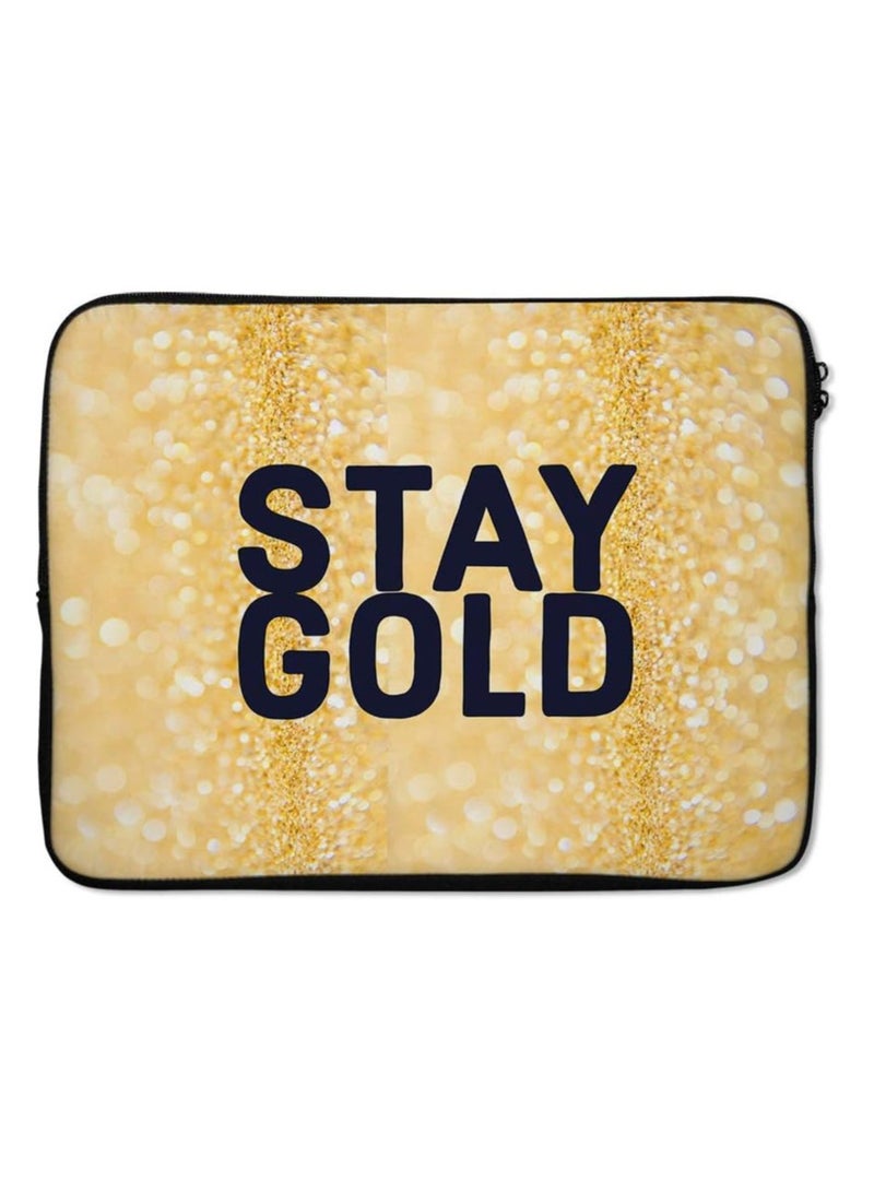 Gold Stay Gold Typography Laptop Sleeve, Laptop Bag