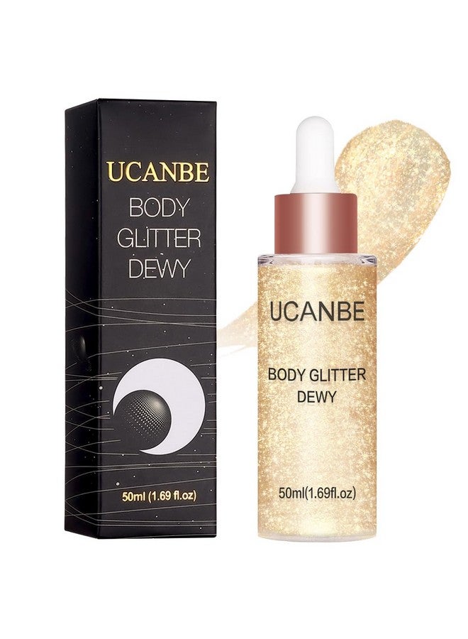 Hydrating Body Shimmer Face Glitter Highlighter Makeup Liquid Glow Lotion For Women Holographic Luminizer For Hair For Valentine'S Day Gifts (Champagne Gold 01)