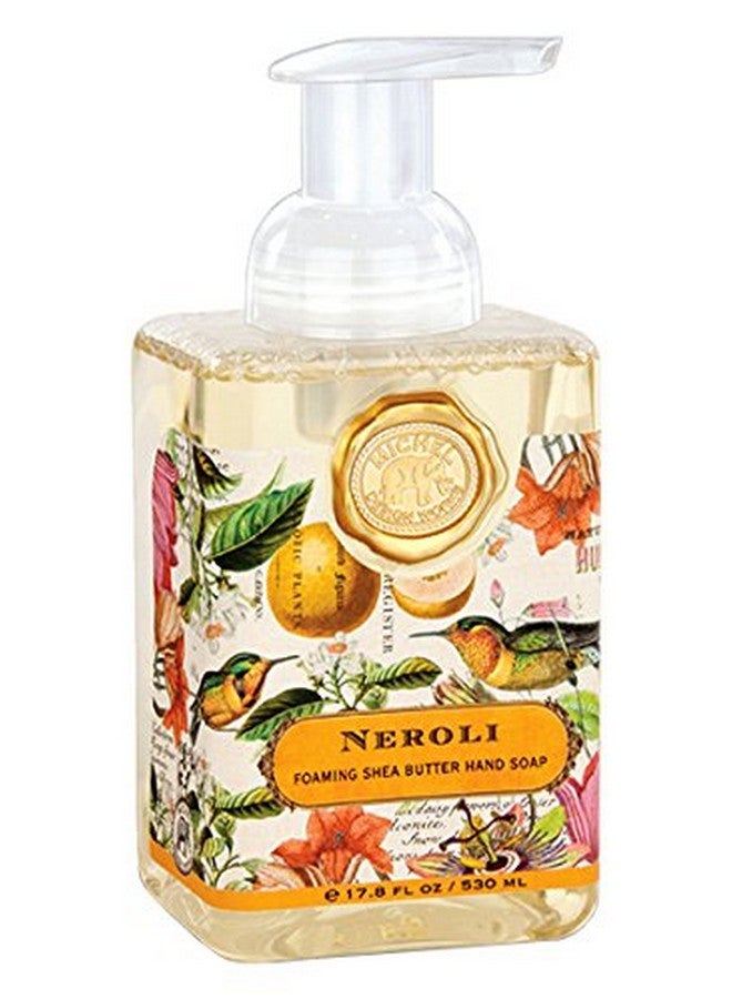 Foaming Hand Soap 17.8Ounce Neroli