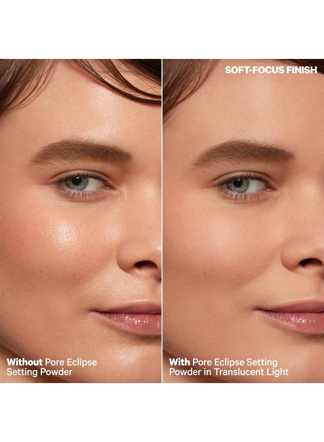 Pore Eclipse Matte Translucent Setting Powder Translucent Light0.55 Ozsets Makeup For Up To 16 Hours Blurs Pores And Fine Lines & Controls Shinevegan & Cruelty Free