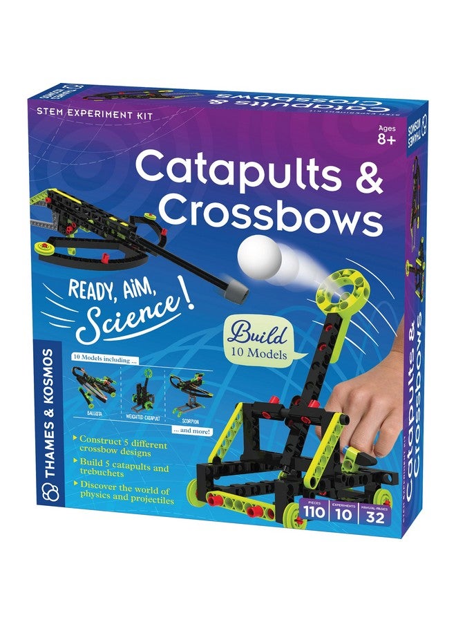 Catapults & Crossbows Science Experiment & Building Kit 10 Models Of Crossbows Catapults & Trebuchets Explore Lessons In Force Energy & Motion Using Safe Foamtipped Projectiles
