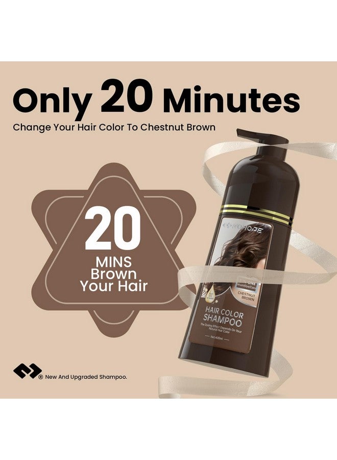 Chestnut Brown Hair Color Shampoo 14.1 Fl Oz (400Ml) 3 In 1 Instant Hair Dye Shampoo For Gray Hair Coverage Semi Permanent Only 20 Minutes Lasts 30 Days Safe Natural Ingredients