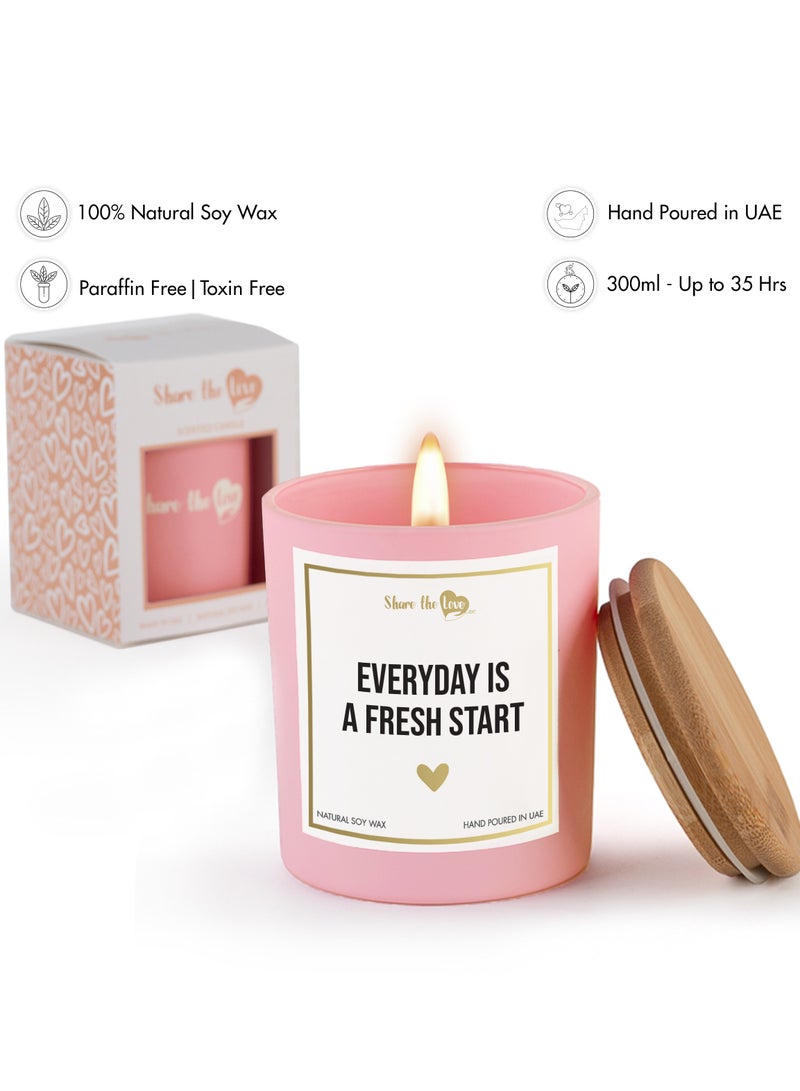 Everyday is a fresh start - Scented Soy Wax Candle