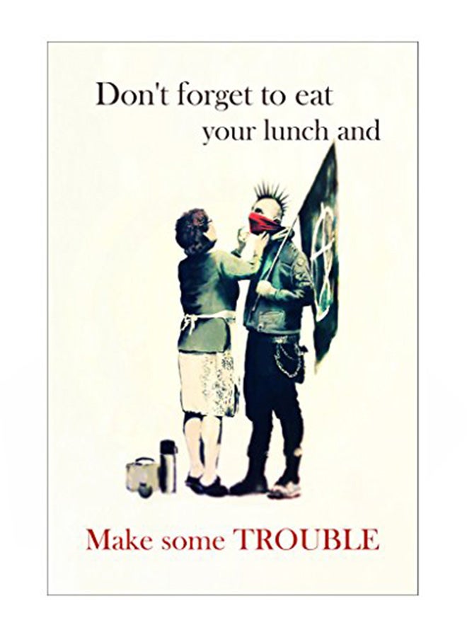 Banksy Don't Forget to Eat Your Lunch Poster