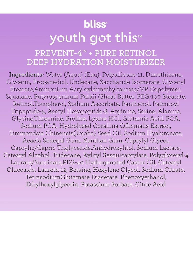 bliss Youth Got This and Pure Retinol Deep Hydration Moisturiser Visibly Diminishes Fine Lines Clean Fragrance-Free Cruelty-Free Paraben Free Vegan 50 ml