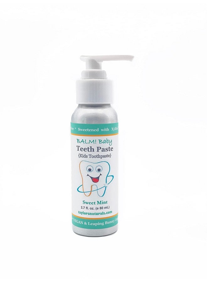 Kids Natural Fluoride Free Toothpaste By Balm! Baby Children'S Toothpaste In Pump Bottle Sls Free Toothpaste With Xylitol Vegan Gluten Free Bpa Free Zero Waste Children’S Teeth Paste (Mint)