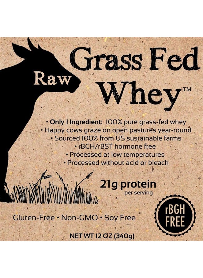 Raw Grass Fed Whey - Happy Healthy Cows, COLD PROCESSED Undenatured 100% Grass Fed Whey Protein Powder, GMO-Free + rBGH Free + Soy Free + Gluten Free + No Added Sugar, Unflavored, Unsweetened (12 OZ)