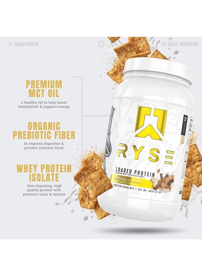 Loaded Protein Powder | 25g Whey Protein Isolate & Concentrate | with Prebiotic Fiber & MCTs | Low Carbs & Low Sugar | 27 Servings (Cinnamon Toast)
