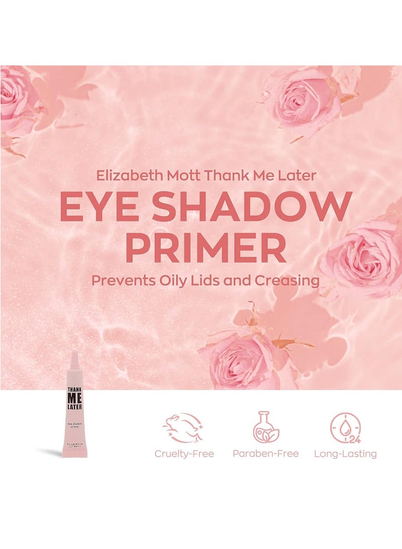 Elizabeth Mott - Thank Me Later Eye Primer for Long-Lasting Eyeshadow Gripping Formula, Shine & Oil Control, Pore Minimizer, Hides Wrinkles & Fine Lines, Prevent Creasing for All-Day Eye Wear - 10 g