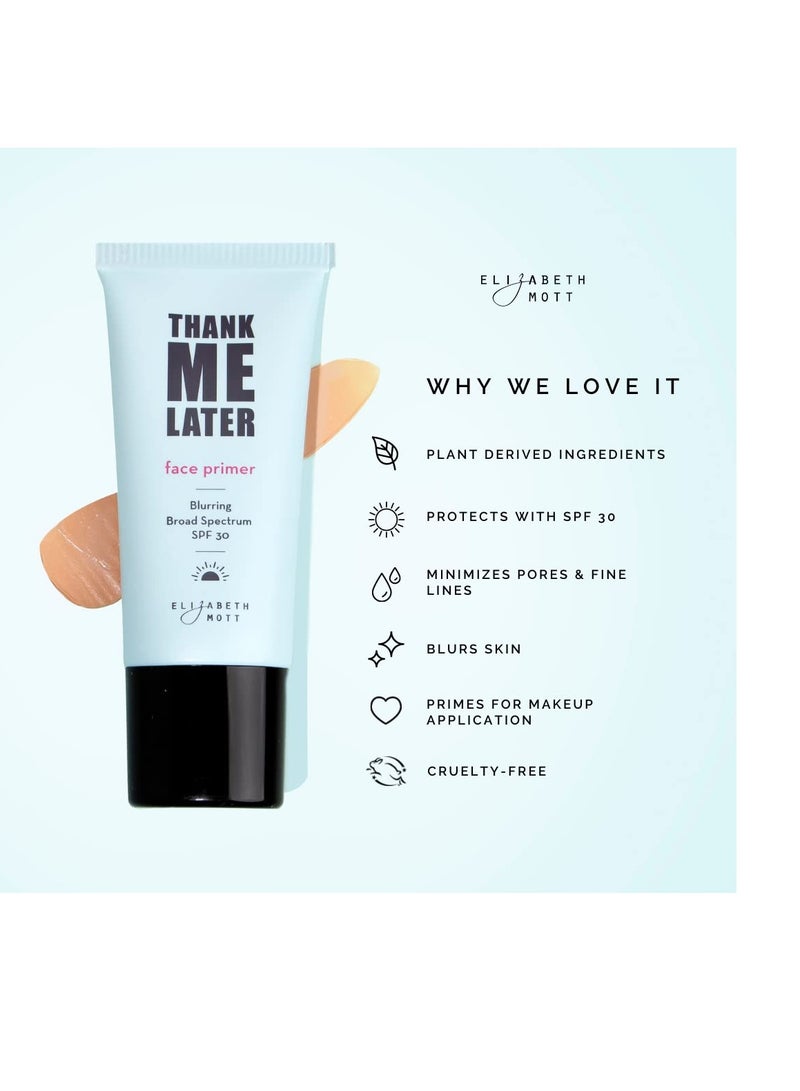 Elizabeth Mott Thank Me Later Blurring Face Primer SPF30 - Liquid Base Primer for Perfect Skin Makeup Application and All-Day Wear - Cruelty-Free Long Lasting Hydrating Power Grip Formula, 30g