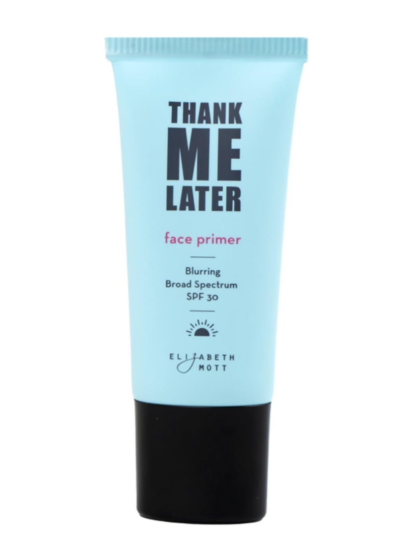 Elizabeth Mott Thank Me Later Blurring Face Primer SPF30 - Liquid Base Primer for Perfect Skin Makeup Application and All-Day Wear - Cruelty-Free Long Lasting Hydrating Power Grip Formula, 30g