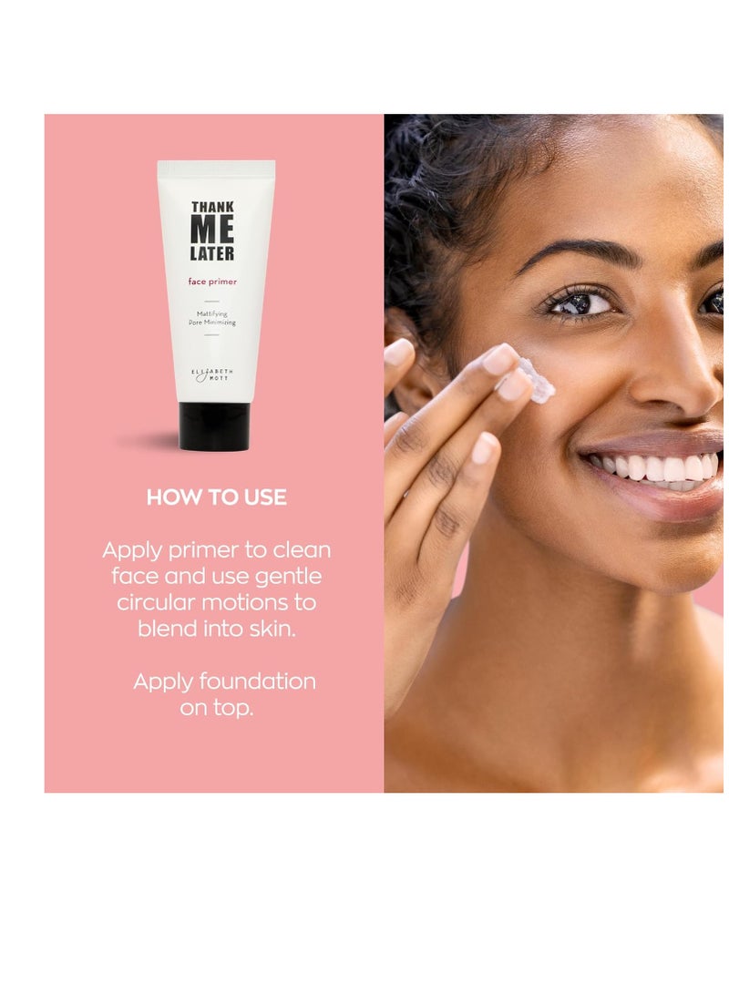 Elizabeth Mott Thank Me Later Face Primer - Mattifying Makeup Base Primer for Shine and Oil Control - Pore Minimizer, Hides Wrinkles and Fine Lines – Long-lasting Power Grip Formula, 30g