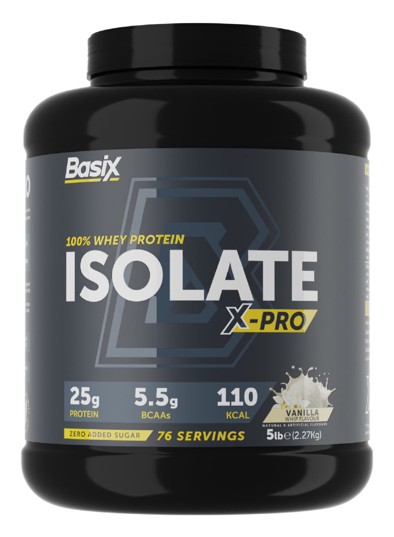 Basix 100% Whey Protein Isolate X-Pro 2.27kg Vanilla Whip Flavor 76 Serving