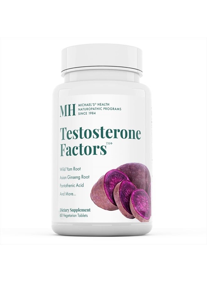 Michael's Health Naturopathic Programs Testosterone Factors - 60 Vegetarian Tablets - Nutrients to Support Testosterone Production - Kosher - 60 Servings