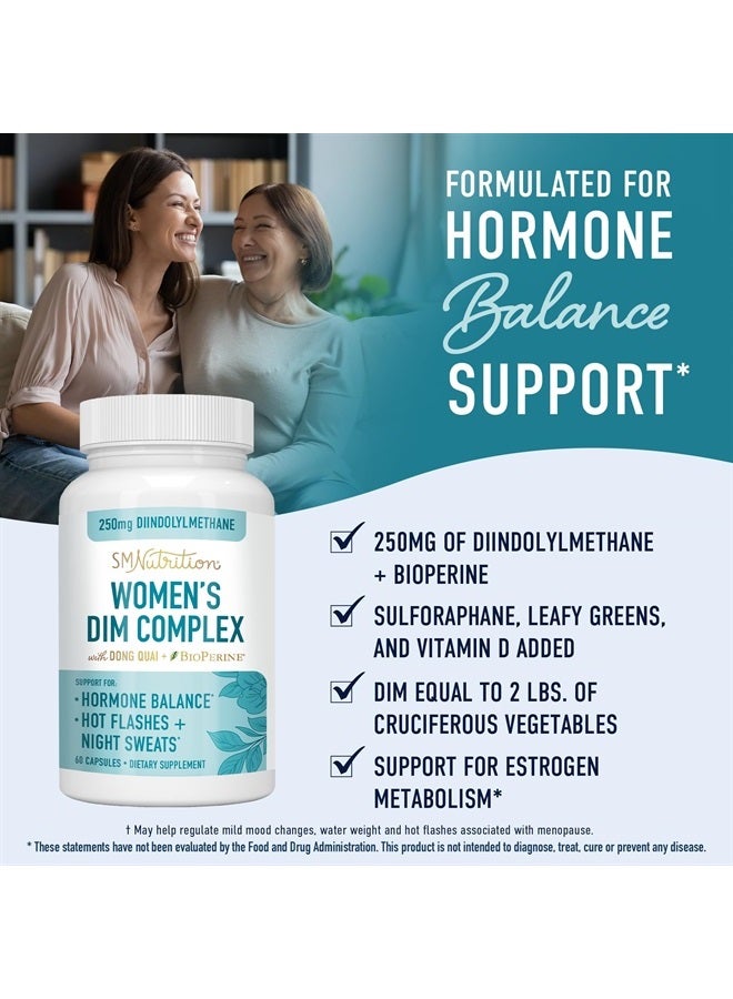 DIM Supplement Complex 250 mg | Hormone Balance for Women | Estrogen Menopause Relief, Hot Flashes & Night Sweats, PCOS & Estrogen Metabolism Support Supplements with Dong Quai | Gluten-Free | 60 Ct