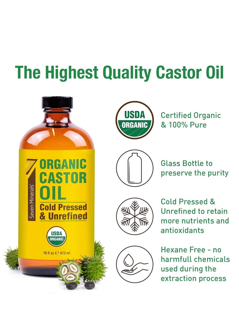 Seven Minerals New 16 fl oz Glass Bottle Castor Oil Organic Cold Pressed Unrefined Glass Bottle Pack - 100% Pure USDA Certified Organic Hexane Free