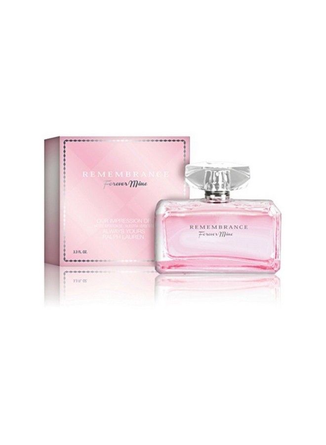 Remembrance Forever Mine Perfume For Women 2.7 Ounce 80 Ml Scent Similar To Romance Always Yours