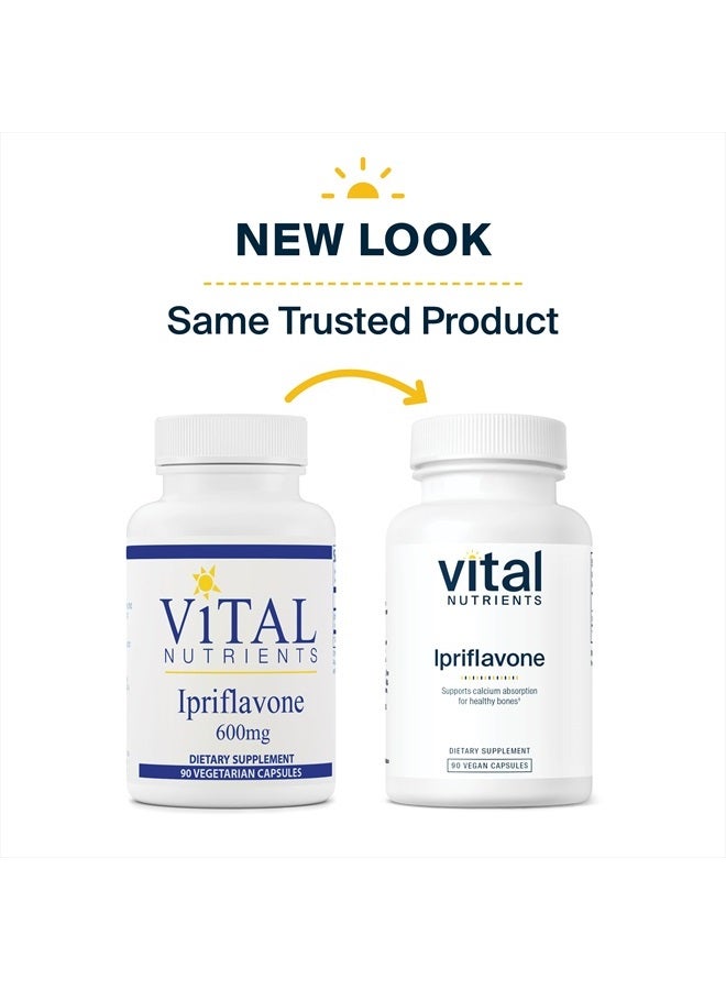 Ipriflavone - Isoflavone Support for Healthy Bones and Calcium Absorption - 90 Vegetarian Capsules per Bottle - 600 mg