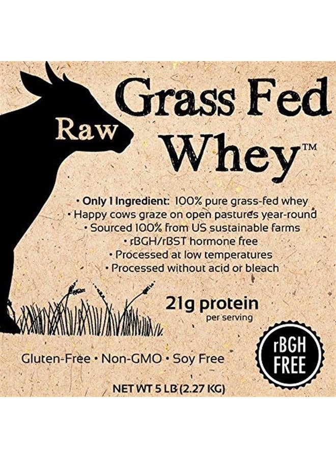 100% Raw Grass Fed Whey - Happy Healthy Cows, COLD PROCESSED Undenatured Protein Powder, GMO-Free + rBGH Free + Soy Free + Gluten Free, Unflavored, Unsweetened (5 LB BULK, 90 Serve)
