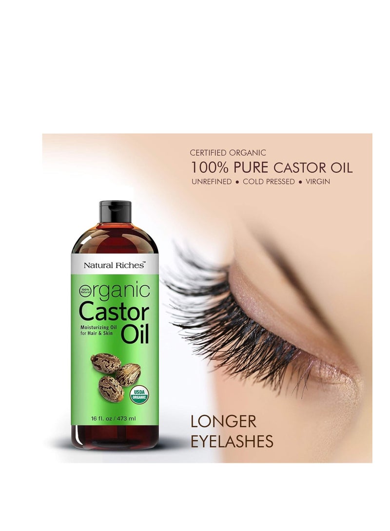 Natural Riches Organic Castor Oil Cold pressed USDA certified for Dry Skin Hair Loss Dandruff Thicker Hair - Moisturizes Skin Helps Hair growth Thicker Eyelashes Eyebrows Hexane free16 fl. oz.