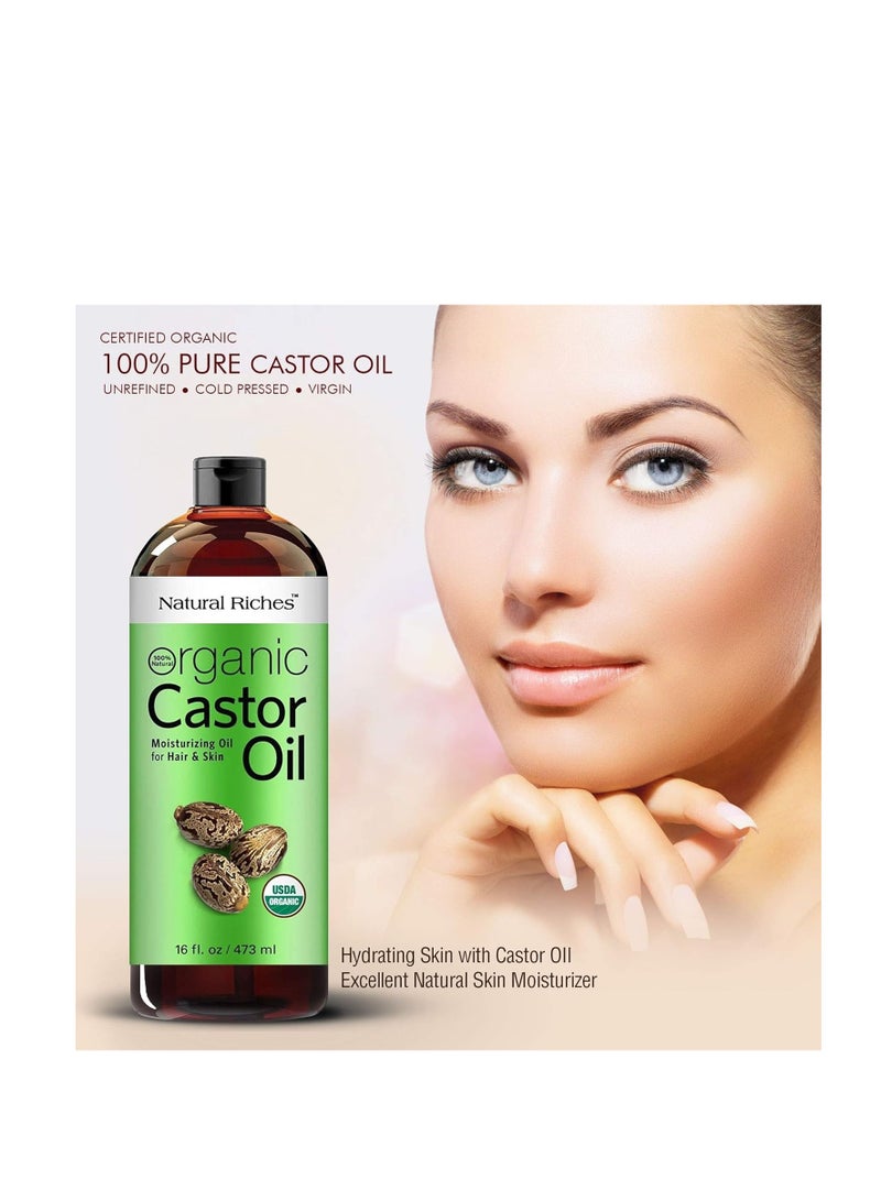 Natural Riches Organic Castor Oil Cold pressed USDA certified for Dry Skin Hair Loss Dandruff Thicker Hair - Moisturizes Skin Helps Hair growth Thicker Eyelashes Eyebrows Hexane free16 fl. oz.