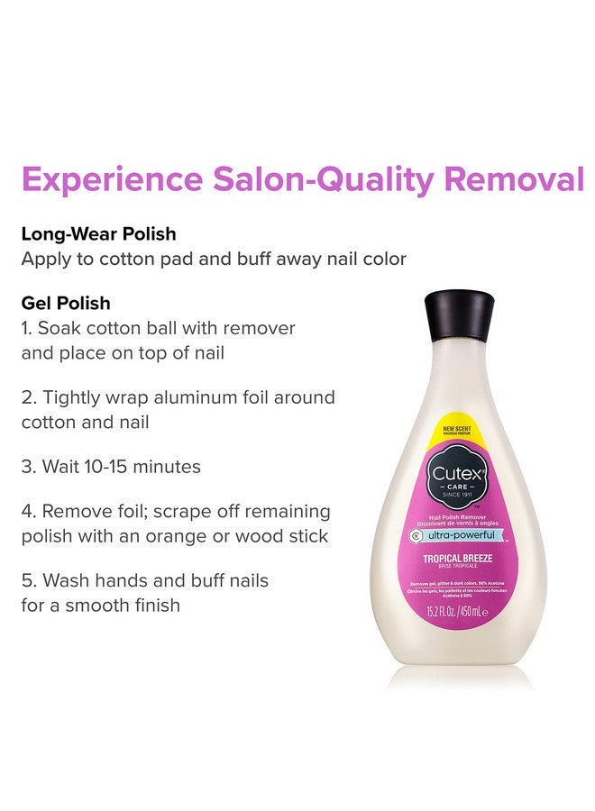 Gel Nail Polish Remover Ultrapowerful & Removes Glitter And Dark Colored Paints Tropical Breeze Scent 15.2 Fl Oz