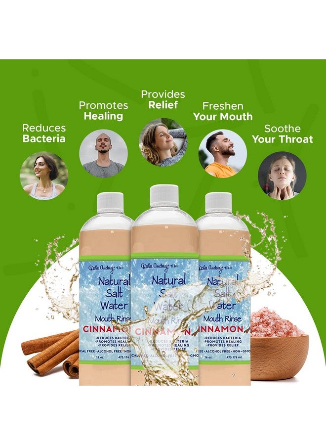 Natural Saltwater Mouth Rinse Himalayan Pink Salt Water Oral Rinse Organic Cinnamon Flavor Fluoride Free For Fresh Breath Mouthwash For Bad Breath (3 Pack16 Oz)