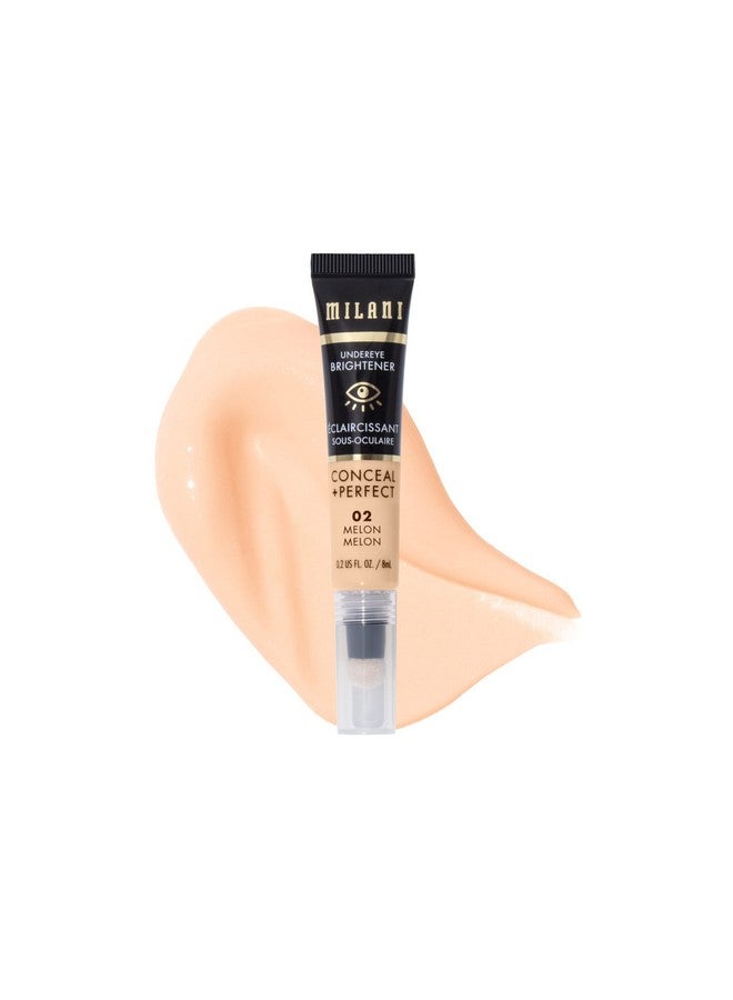 Conceal + Perfect Undereye Brightener For Treating Dark Circles Face Lift Collection Melon