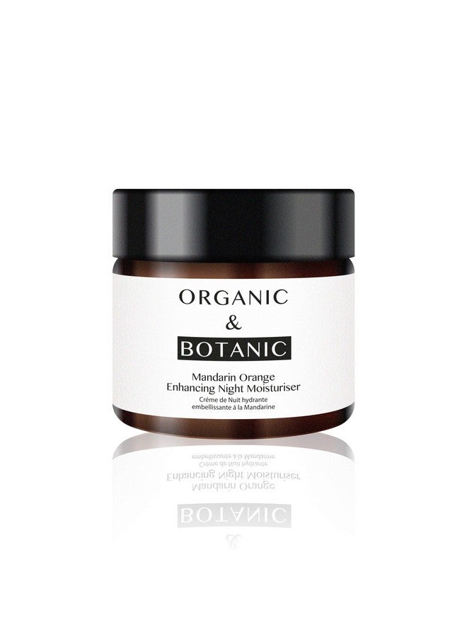 Organic & Botanic Natural Mandarin Orange Repairing Hydrating Night Moisturiser 50Ml Helps Irritated Or Sensitive Skin. Made In The Uk.