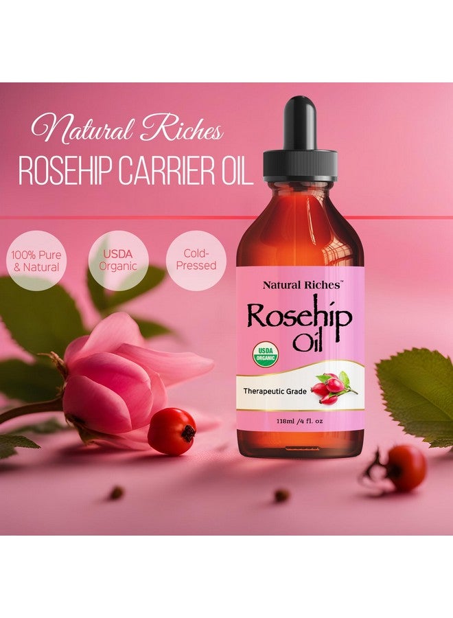 Organic Rosehip Seed Oil For Face 100% Pure Natural Cold Pressed Unrefined Nongmo Carrier Oil For Skin Hair & Nails. 4 Fl Oz.