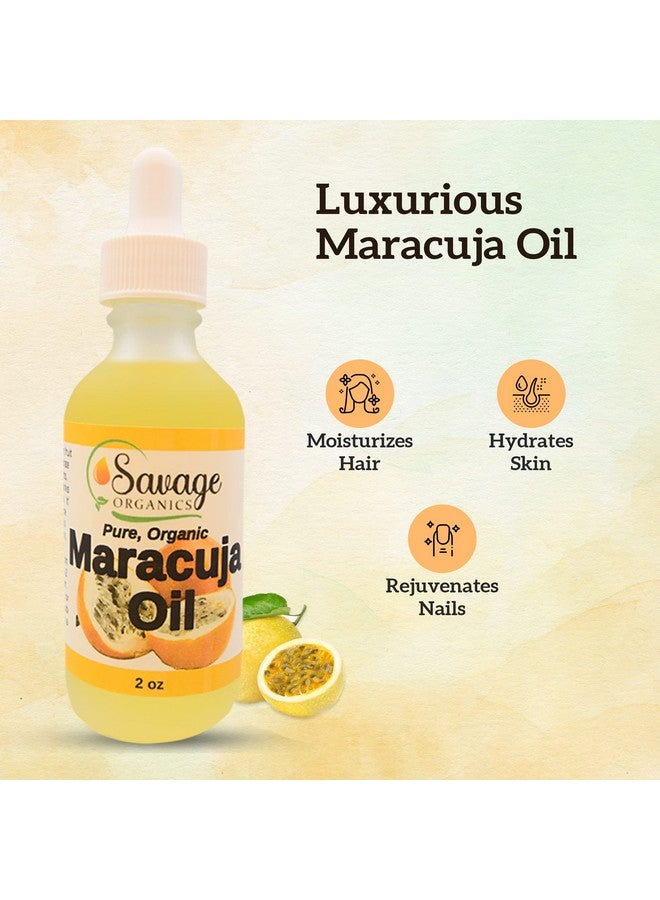 Maracuja Oil Passion Fruit Oil Pure Organic Maracuya Moisturizer For Face Skin Hair & Nails 2 Oz Glass Bottle