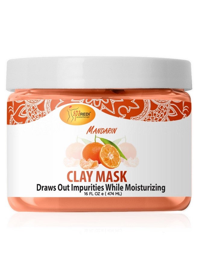 Clay Mask Mandarin 16 Oz Pedicure And Body Deep Cleansing Skin Pore Purifying Detoxifying And Hydrating Natural Bentonite Clay Amino Acids Panthenol Comfrey Extract