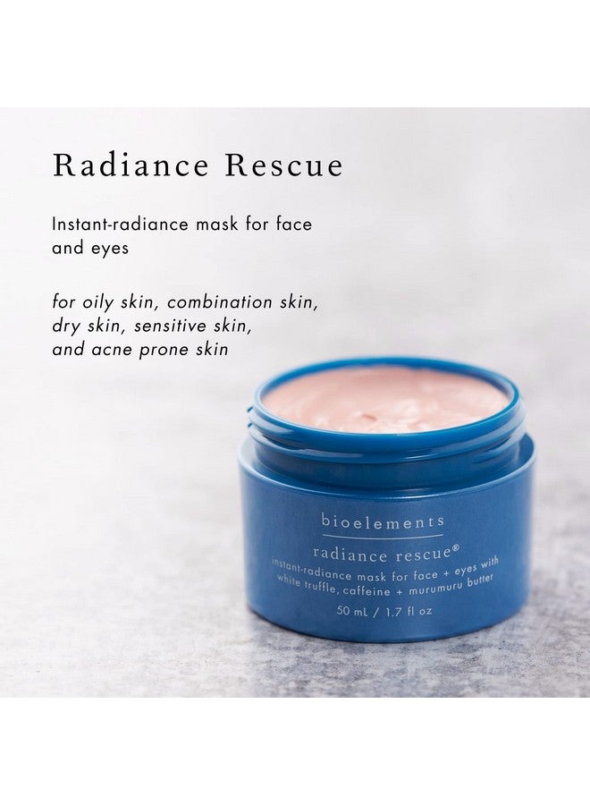 Radiance Rescue 1.7 Fl Oz Face & Under Eye Mask For Instant Radiance All Skin Types Vegan Gluten Free Never Tested On Animals
